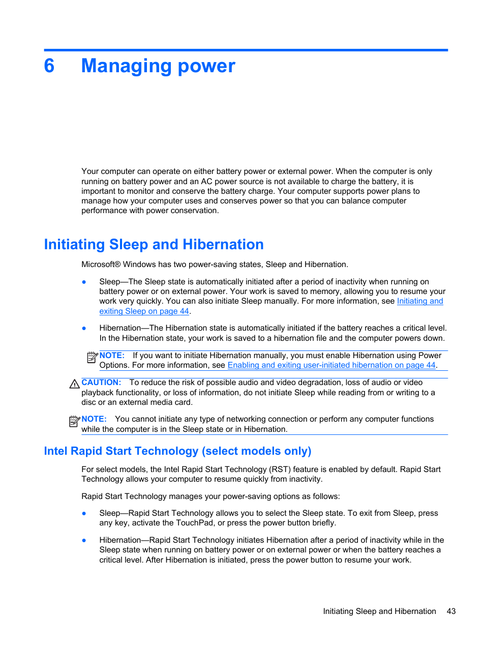 Managing power, Initiating sleep and hibernation, Intel rapid start technology (select models only) | 6 managing power, 6managing power | HP ENVY 17-j120us Notebook PC User Manual | Page 53 / 103