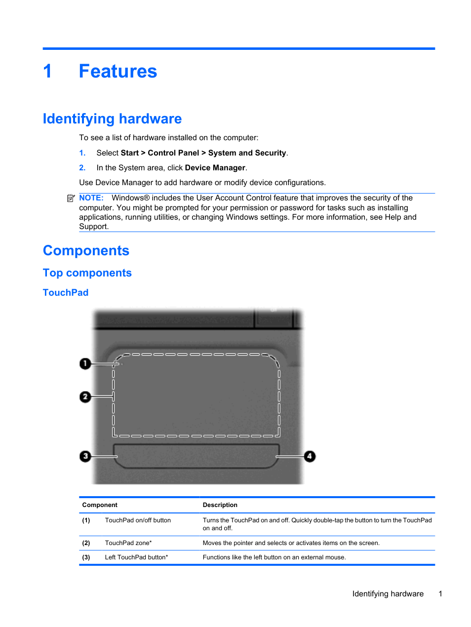 Features, Identifying hardware, Components | Top components, Touchpad, 1 features, Identifying hardware components, 1features | HP Pavilion dv7-4278nr Entertainment Notebook PC User Manual | Page 11 / 112