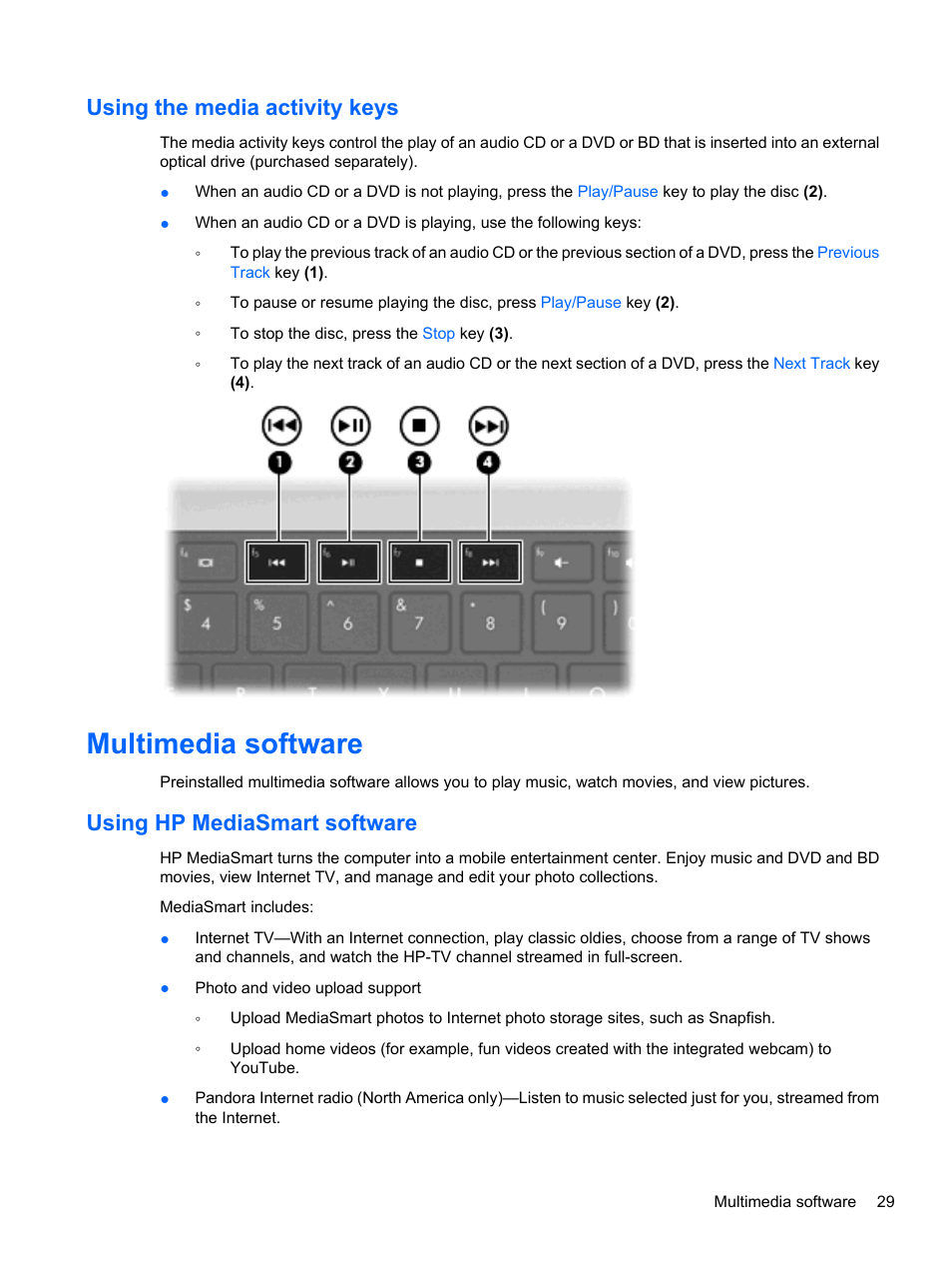 Using the media activity keys, Multimedia software, Using hp mediasmart software | HP Pavilion dv7-4278nr Entertainment Notebook PC User Manual | Page 39 / 112