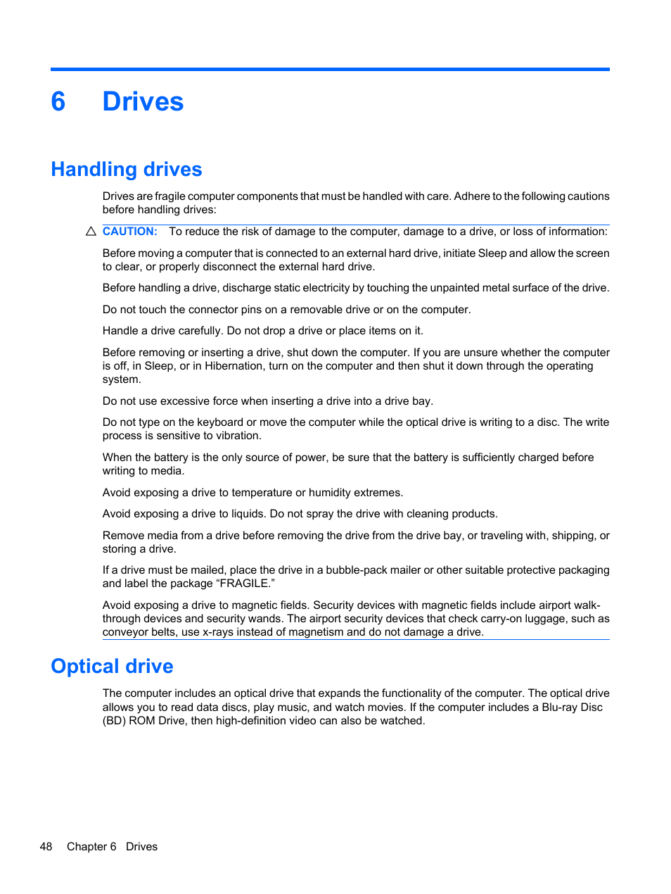 Drives, Handling drives, Optical drive | 6 drives, Handling drives optical drive, 6drives | HP Pavilion dv7-4278nr Entertainment Notebook PC User Manual | Page 58 / 112