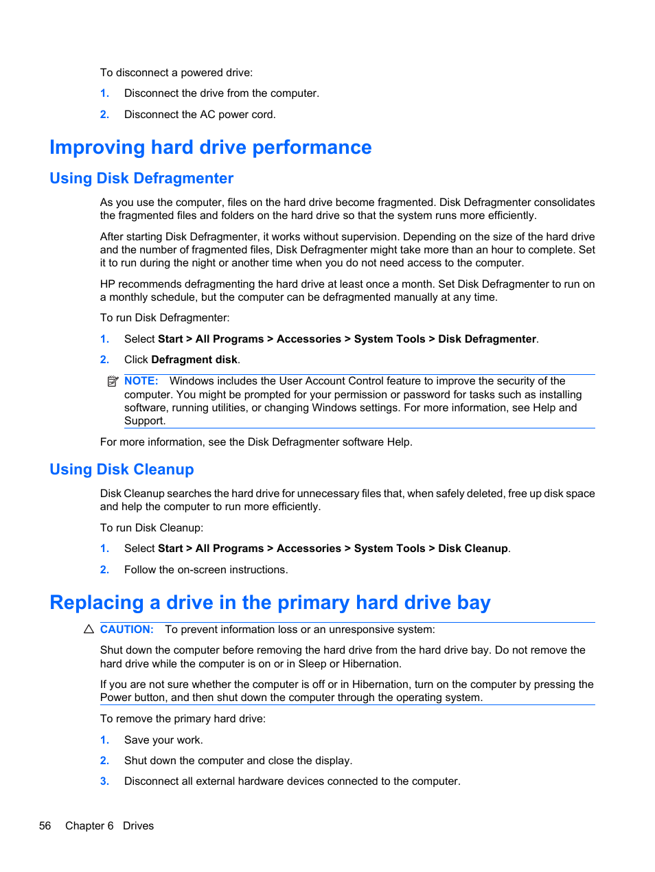 Improving hard drive performance, Using disk defragmenter, Using disk cleanup | Replacing a drive in the primary hard drive bay, Using disk defragmenter using disk cleanup | HP Pavilion dv7-4278nr Entertainment Notebook PC User Manual | Page 66 / 112