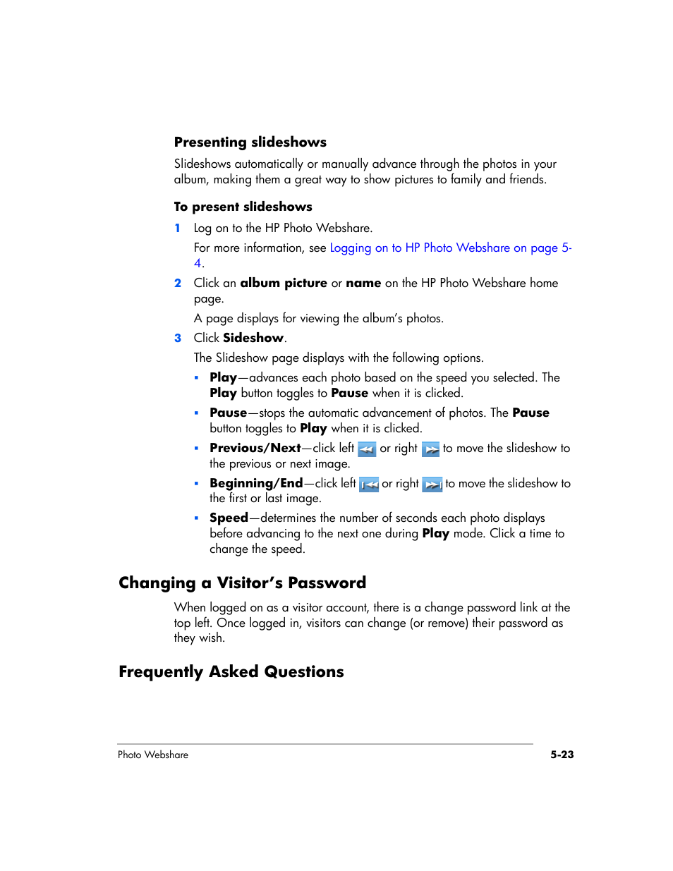 Changing a visitor’s password, Frequently asked questions | HP EX475 MediaSmart Server User Manual | Page 77 / 192