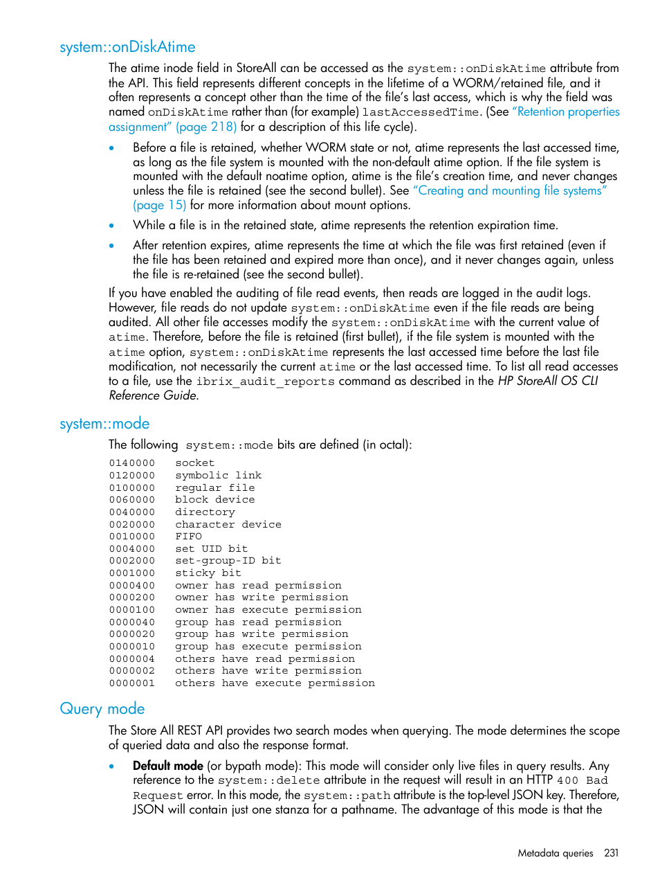 System::ondiskatime, System::mode, Query mode | System::ondiskatime system::mode query mode | HP StoreAll Storage User Manual | Page 231 / 406