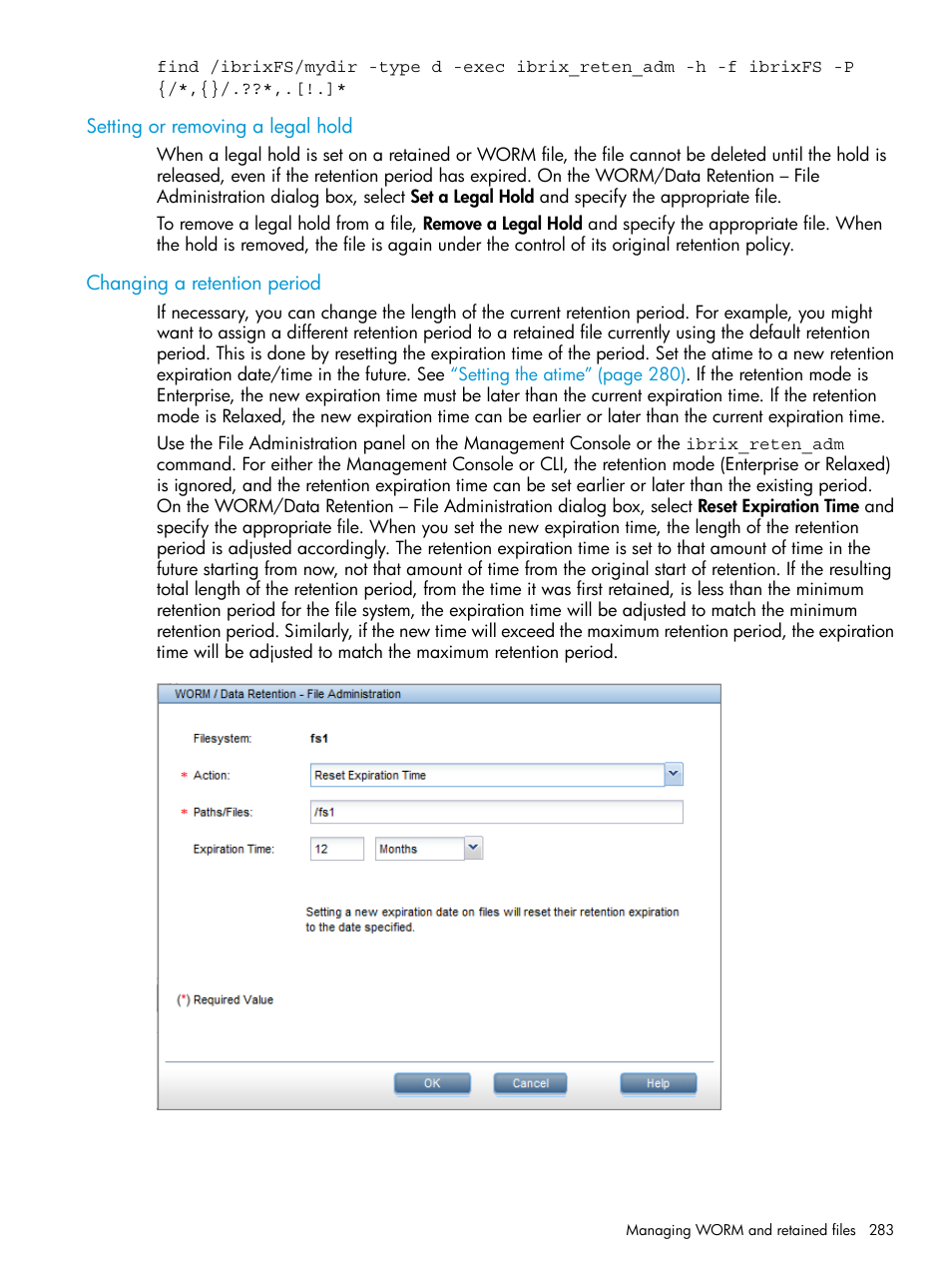 Setting or removing a legal hold, Changing a retention period | HP StoreAll Storage User Manual | Page 283 / 406