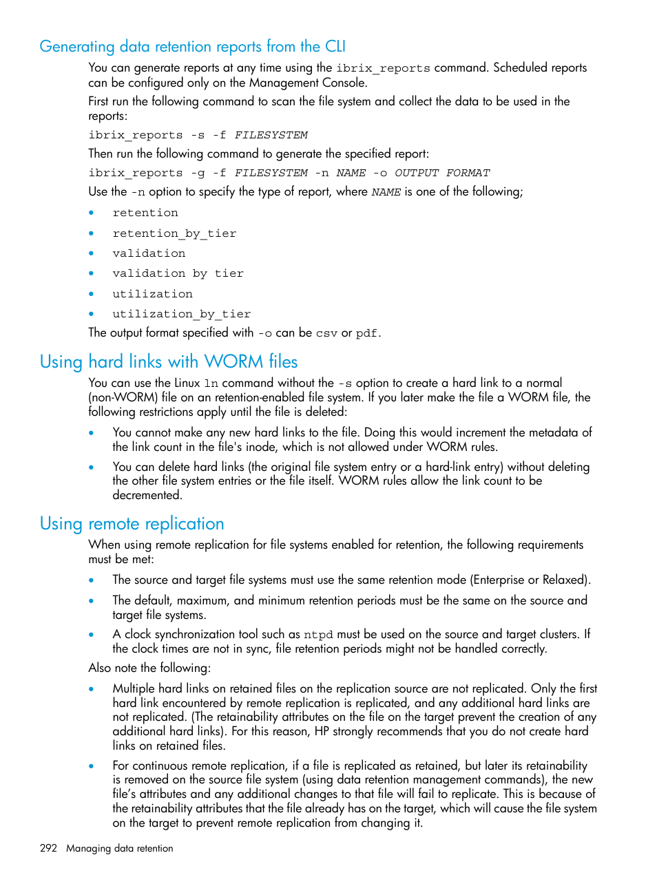 Generating data retention reports from the cli, Using hard links with worm files, Using remote replication | Using | HP StoreAll Storage User Manual | Page 292 / 406