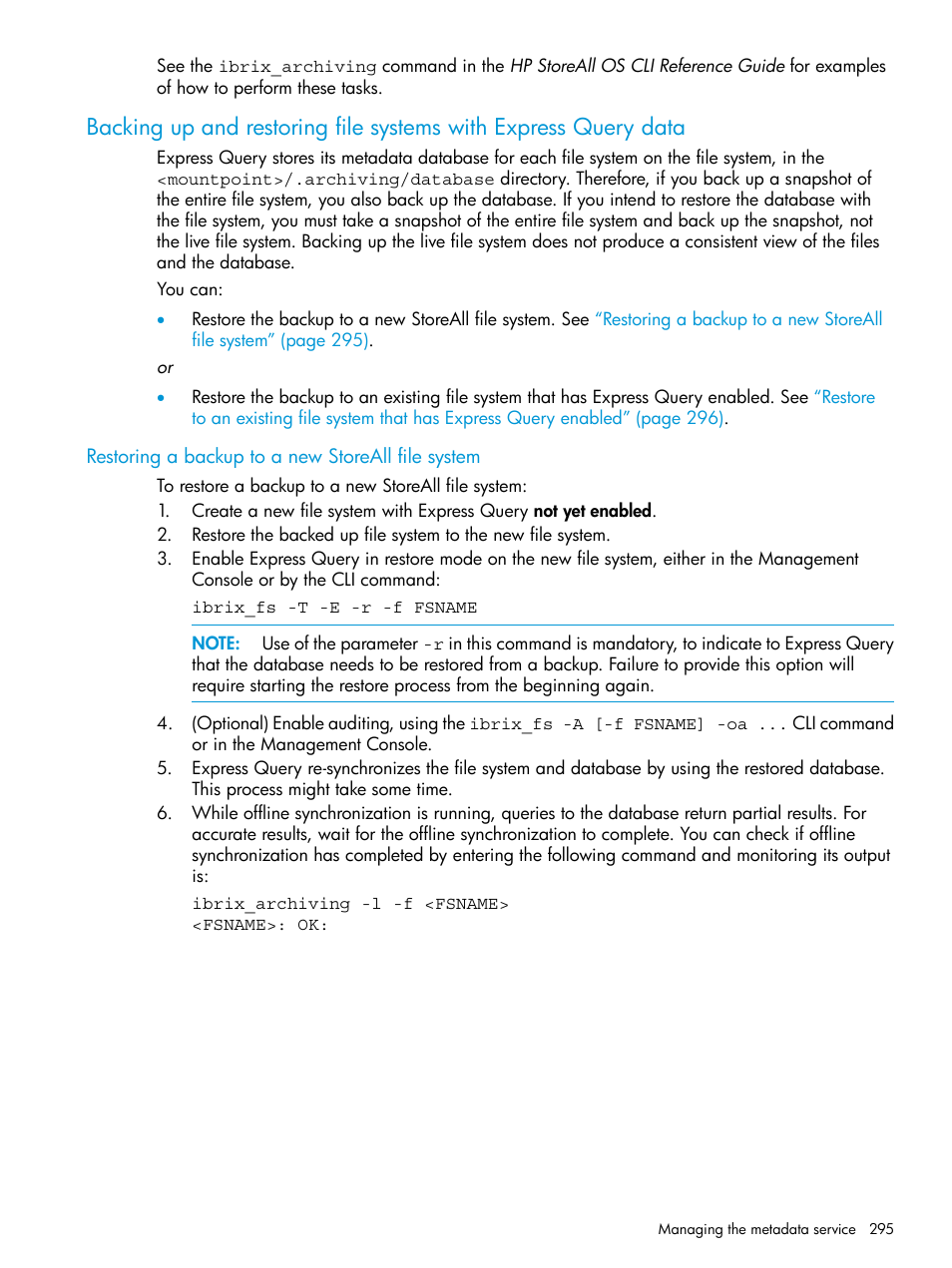 Restoring a backup to a new storeall file system | HP StoreAll Storage User Manual | Page 295 / 406