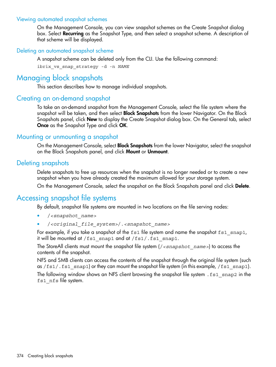 Viewing automated snapshot schemes, Deleting an automated snapshot scheme, Managing block snapshots | Creating an on-demand snapshot, Mounting or unmounting a snapshot, Deleting snapshots, Accessing snapshot file systems | HP StoreAll Storage User Manual | Page 374 / 406