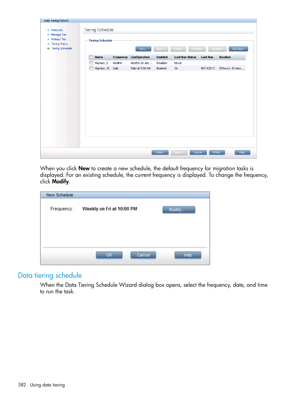 Data tiering schedule | HP StoreAll Storage User Manual | Page 382 / 406
