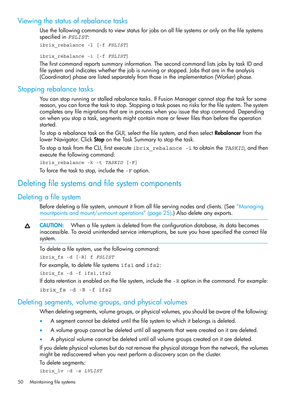 Viewing the status of rebalance tasks, Stopping rebalance tasks, Deleting file systems and file system components | Deleting a file system | HP StoreAll Storage User Manual | Page 50 / 406