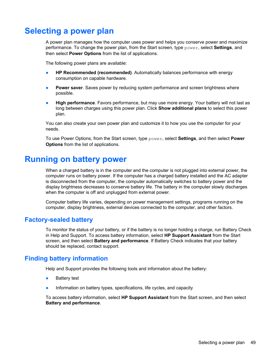 Selecting a power plan, Running on battery power, Factory-sealed battery | Finding battery information, Selecting a power plan running on battery power, Factory-sealed battery finding battery information | HP Spectre XT Ultrabook CTO 13t-2100 User Manual | Page 59 / 95