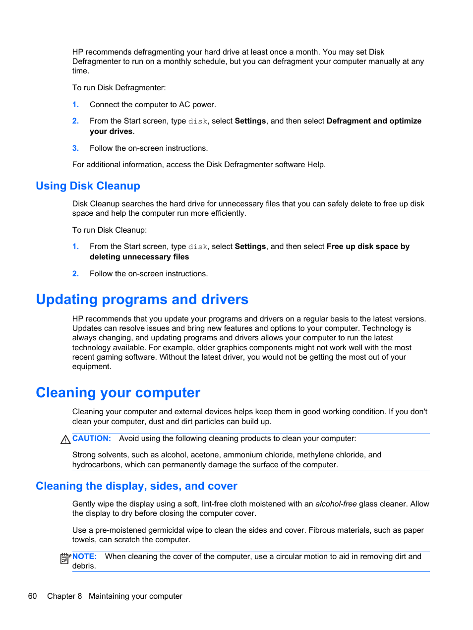 Using disk cleanup, Updating programs and drivers, Cleaning your computer | Cleaning the display, sides, and cover | HP Spectre XT Ultrabook CTO 13t-2100 User Manual | Page 70 / 95