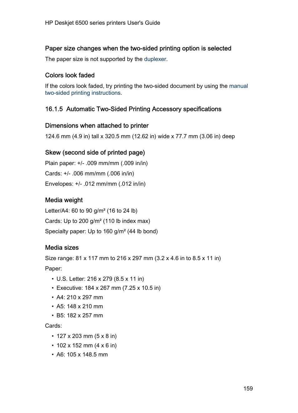 Colors look faded, Dimensions when attached to printer, Media weight | Media sizes, Automatic two-sided, Printing accessory, Duplexer specifications, By the, Duplexer | HP Deskjet 6540 Color Inkjet Printer User Manual | Page 159 / 195