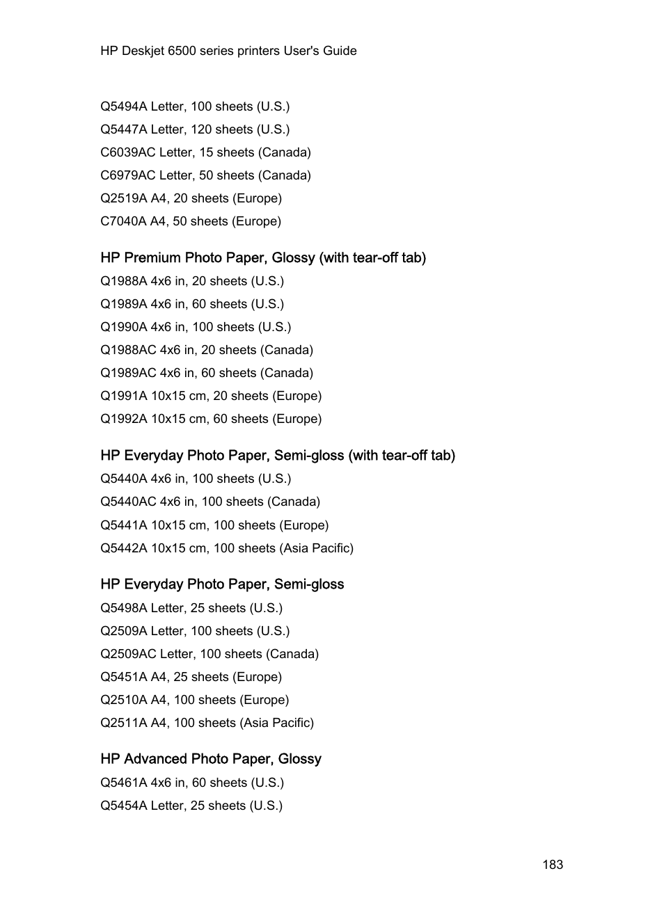 Hp premium photo paper, glossy (with tear-off tab), Hp everyday photo paper, semi-gloss, Hp advanced photo paper, glossy | HP Deskjet 6540 Color Inkjet Printer User Manual | Page 183 / 195