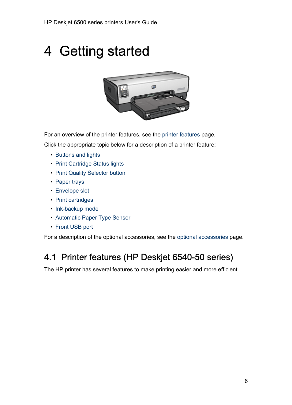 4 getting started, 1 printer features (hp deskjet 6540-50 series), Getting started | HP Deskjet 6540 Color Inkjet Printer User Manual | Page 6 / 195