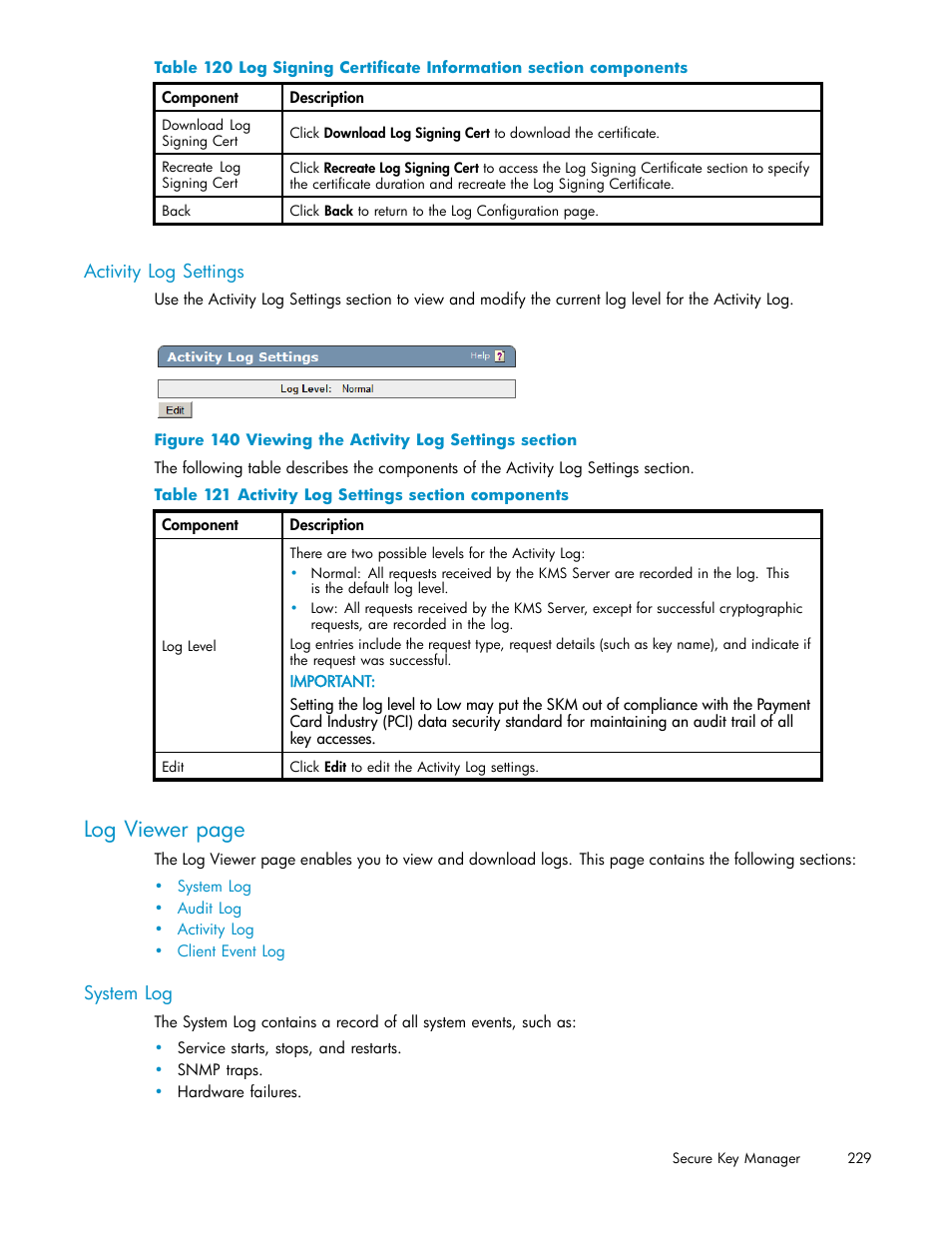 Activity log settings, System log, 140 viewing the activity log settings section | 121 activity log settings section components, Log viewer page | HP Secure Key Manager User Manual | Page 229 / 327