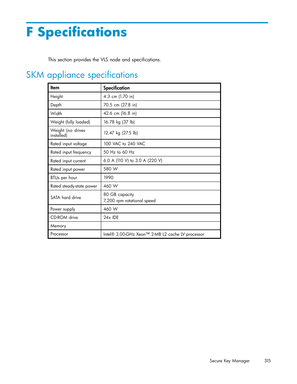 F specifications, Skm appliance specifications | HP Secure Key Manager User Manual | Page 315 / 327