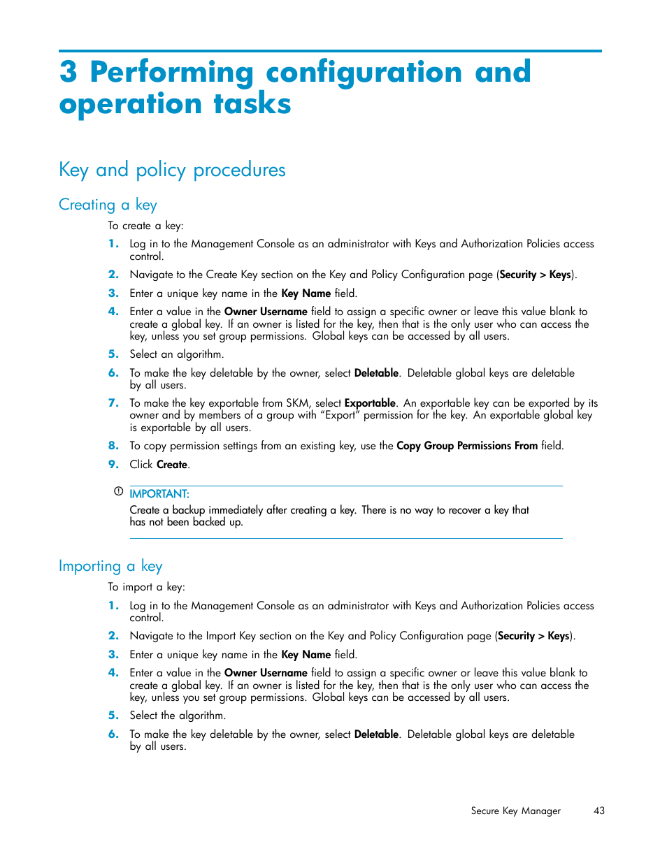 3 performing configuration and operation tasks, Key and policy procedures, Creating a key | Importing a key | HP Secure Key Manager User Manual | Page 43 / 327