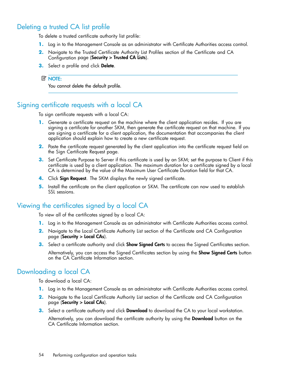 Deleting a trusted ca list profile, Signing certificate requests with a local ca, Viewing the certificates signed by a local ca | Downloading a local ca, Deleting a local ca, Creating a local ca, Creating a self-signed root ca, Creating an intermediate ca request | HP Secure Key Manager User Manual | Page 54 / 327