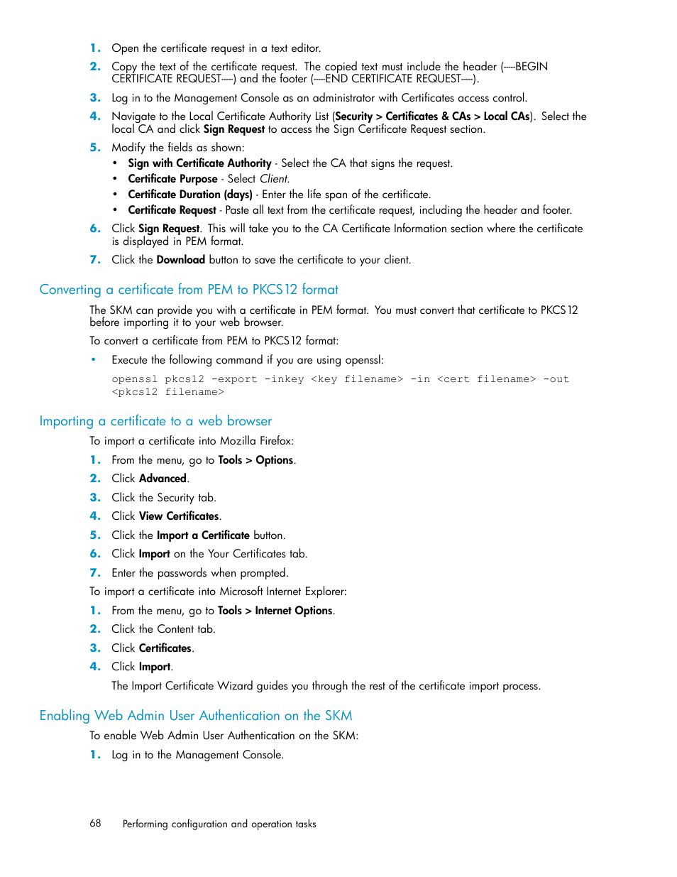 Converting a certificate from pem to pkcs12 format, Importing a certificate to a web browser, Enabling web admin user authentication on the skm | Importing and exporting keys between clusters | HP Secure Key Manager User Manual | Page 68 / 327