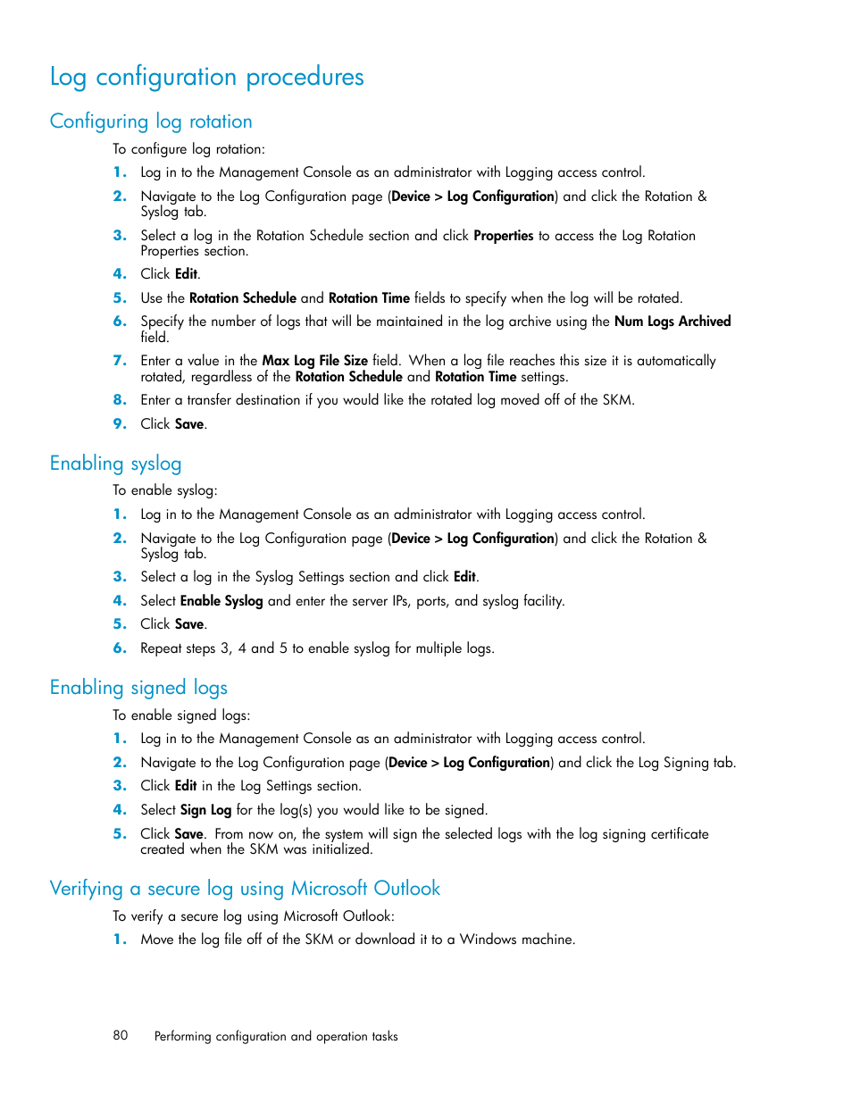 Log configuration procedures, Configuring log rotation, Enabling syslog | Enabling signed logs, Verifying a secure log using microsoft outlook, Verifying a secure log using openssl | HP Secure Key Manager User Manual | Page 80 / 327