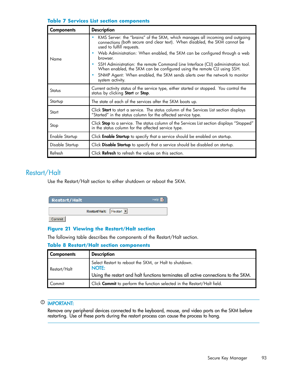 Restart/halt, 21 viewing the restart/halt section, 7 services list section components | 8 restart/halt section components | HP Secure Key Manager User Manual | Page 93 / 327