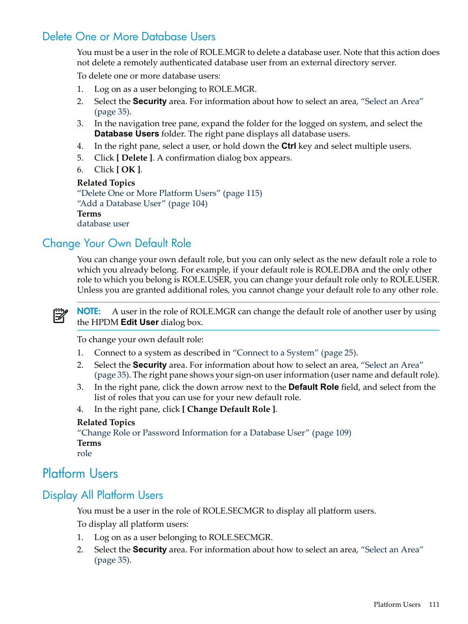 Delete one or more database users, Change your own default role, Platform users | Display all platform users | HP Neoview Release 2.5 Software User Manual | Page 111 / 284