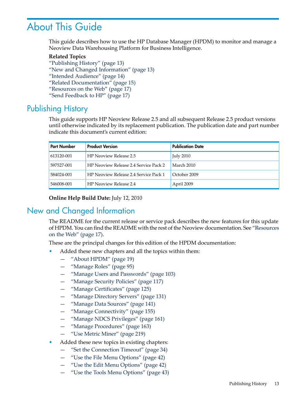 About this guide, Publishing history, New and changed information | Publishing history new and changed information | HP Neoview Release 2.5 Software User Manual | Page 13 / 284