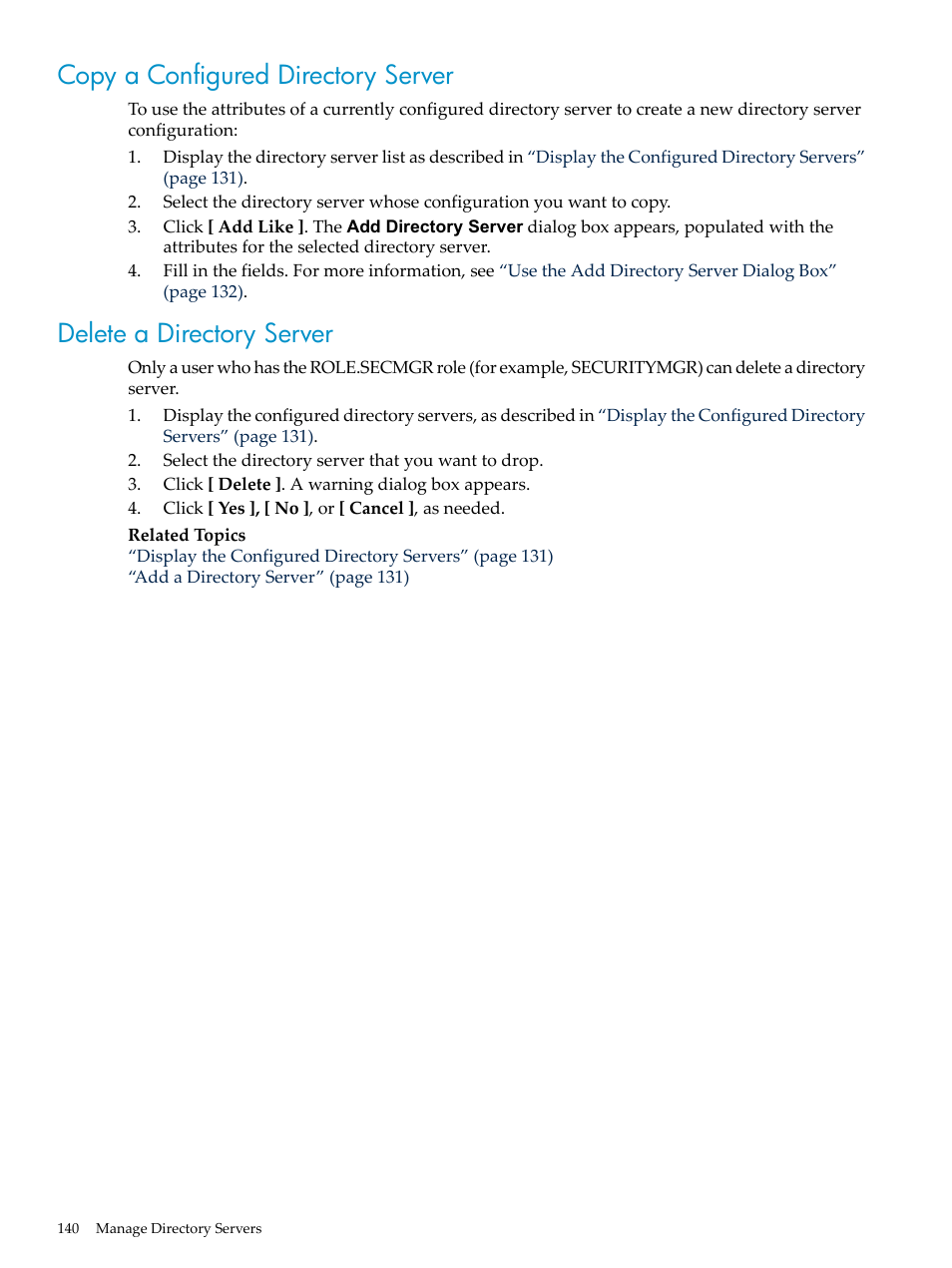 Copy a configured directory server, Delete a directory server | HP Neoview Release 2.5 Software User Manual | Page 140 / 284