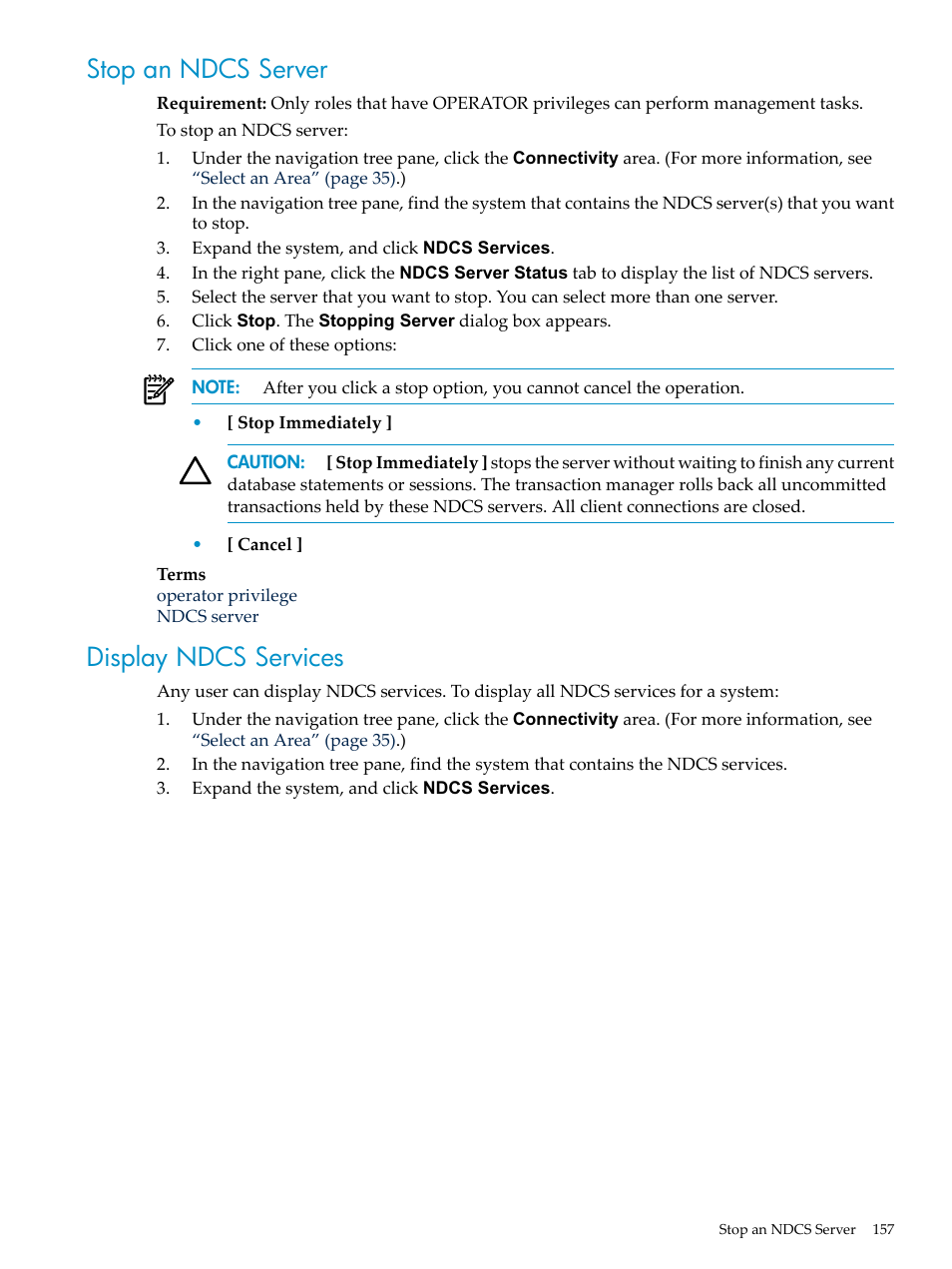 Stop an ndcs server, Display ndcs services, Stop an ndcs server display ndcs services | HP Neoview Release 2.5 Software User Manual | Page 157 / 284