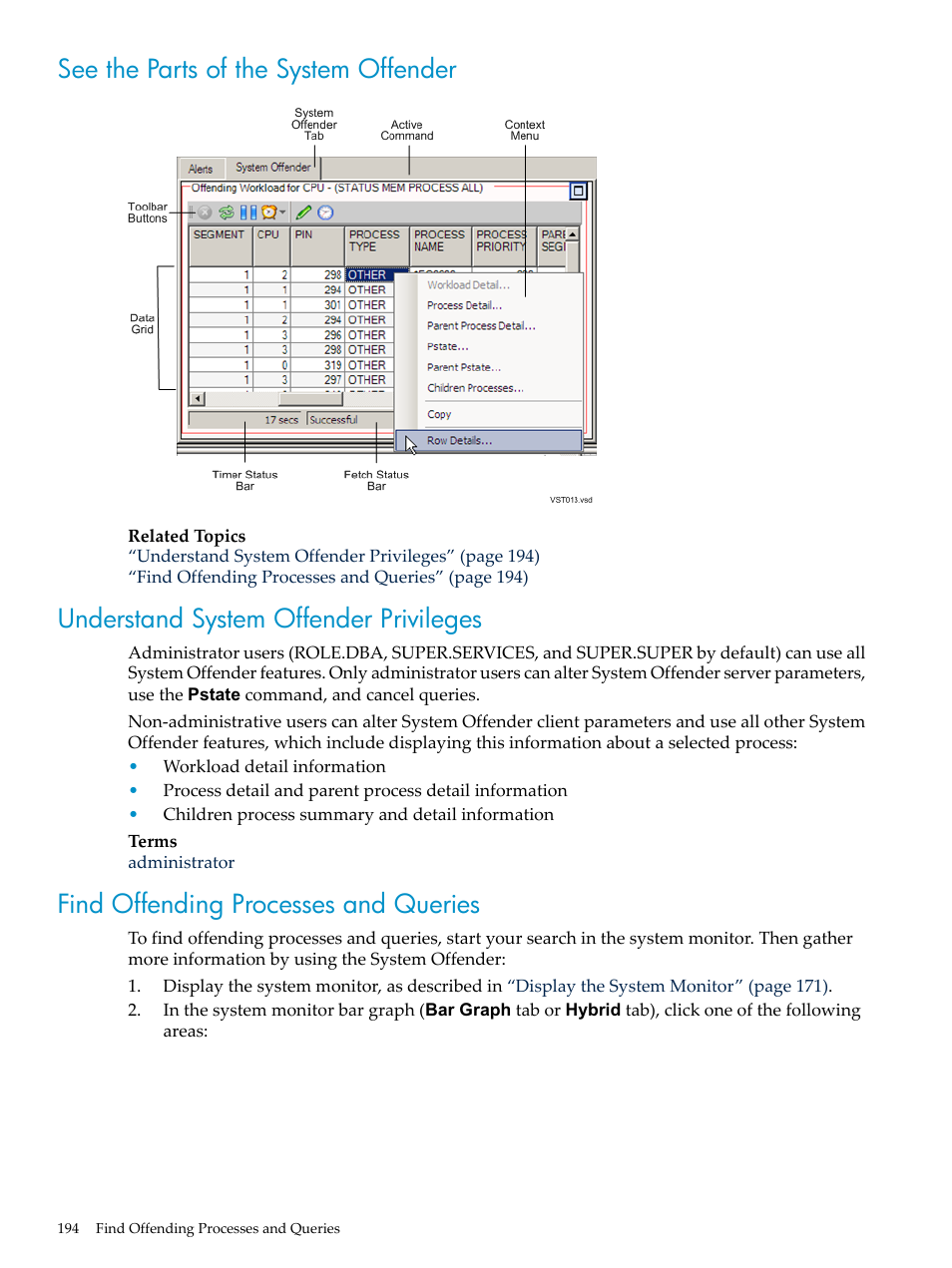 See the parts of the system offender, Understand system offender privileges, Find offending processes and queries | HP Neoview Release 2.5 Software User Manual | Page 194 / 284