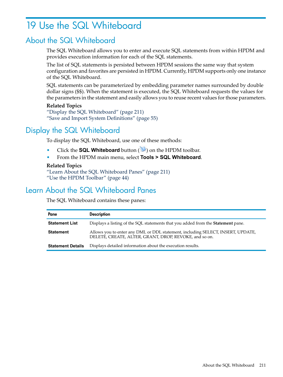 19 use the sql whiteboard, About the sql whiteboard, Display the sql whiteboard | Learn about the sql whiteboard panes | HP Neoview Release 2.5 Software User Manual | Page 211 / 284