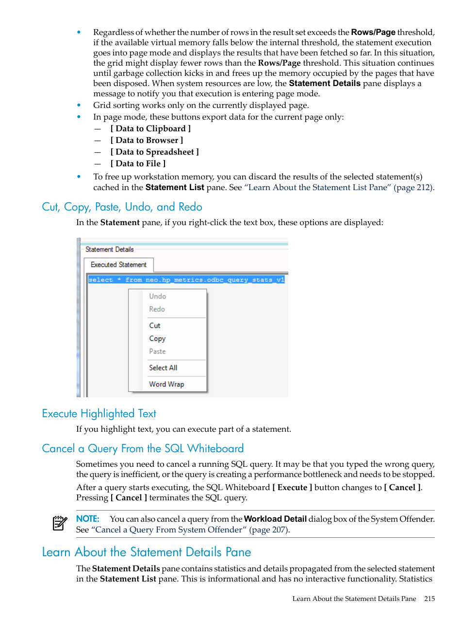 Cut, copy, paste, undo, and redo, Execute highlighted text, Cancel a query from the sql whiteboard | Learn about the statement details pane, Cancel a query from the | HP Neoview Release 2.5 Software User Manual | Page 215 / 284