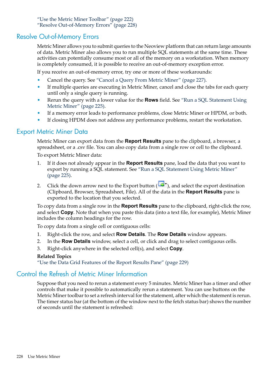 Resolve out-of-memory errors, Export metric miner data, Control the refresh of metric miner information | HP Neoview Release 2.5 Software User Manual | Page 228 / 284