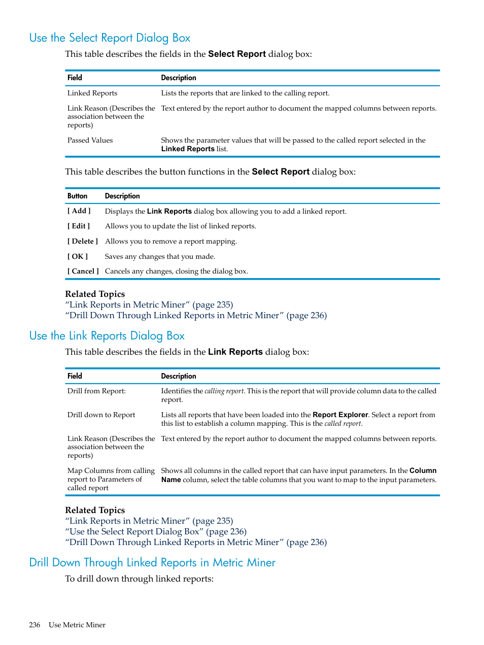 Use the select report dialog box, Use the link reports dialog box, Drill down through linked reports in metric miner | Drill down through | HP Neoview Release 2.5 Software User Manual | Page 236 / 284