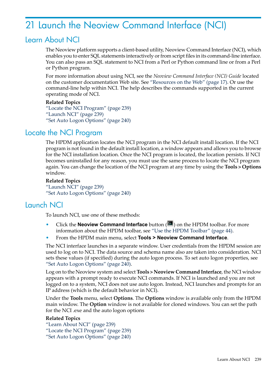 21 launch the neoview command interface (nci), Learn about nci, Locate the nci program | Launch nci, Learn about nci locate the nci program launch nci, Launch the neoview command interface (nci) | HP Neoview Release 2.5 Software User Manual | Page 239 / 284