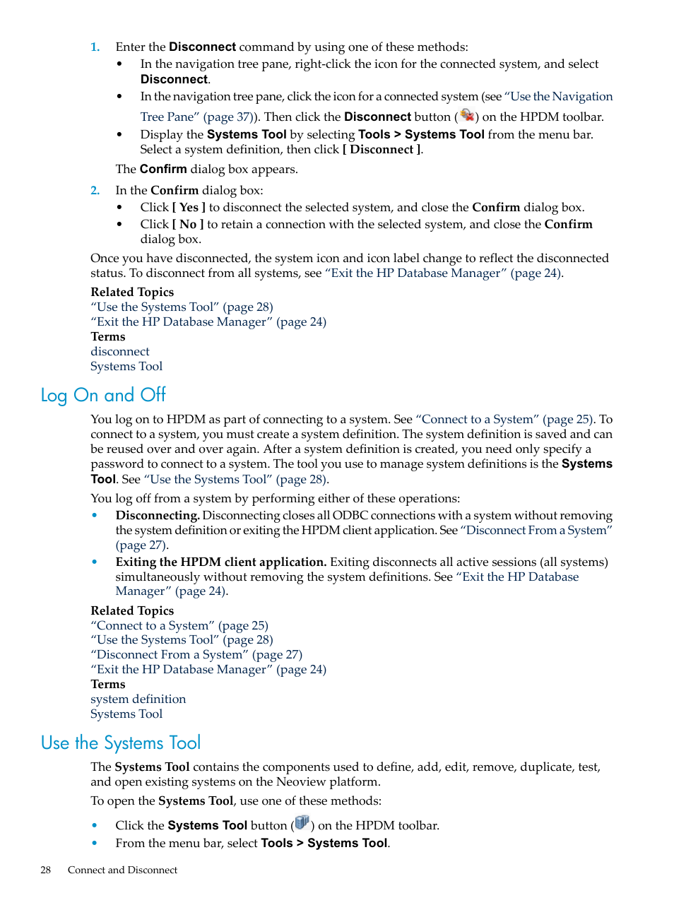 Log on and off, Use the systems tool, Log on and off use the systems tool | HP Neoview Release 2.5 Software User Manual | Page 28 / 284