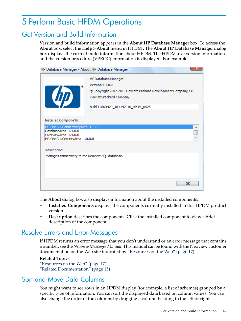 5 perform basic hpdm operations, Get version and build information, Resolve errors and error messages | Sort and move data columns | HP Neoview Release 2.5 Software User Manual | Page 47 / 284