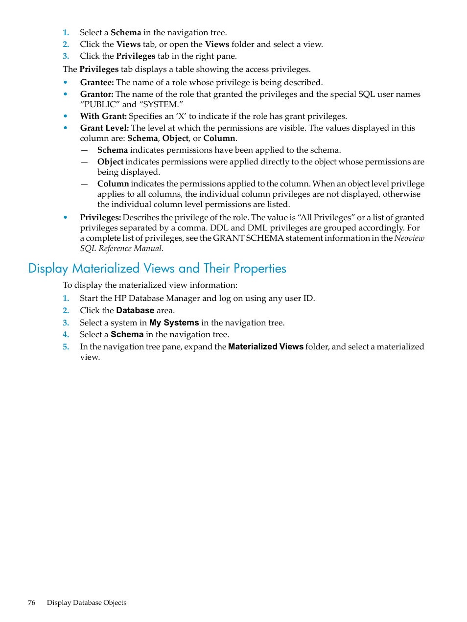 Display materialized views and their properties | HP Neoview Release 2.5 Software User Manual | Page 76 / 284