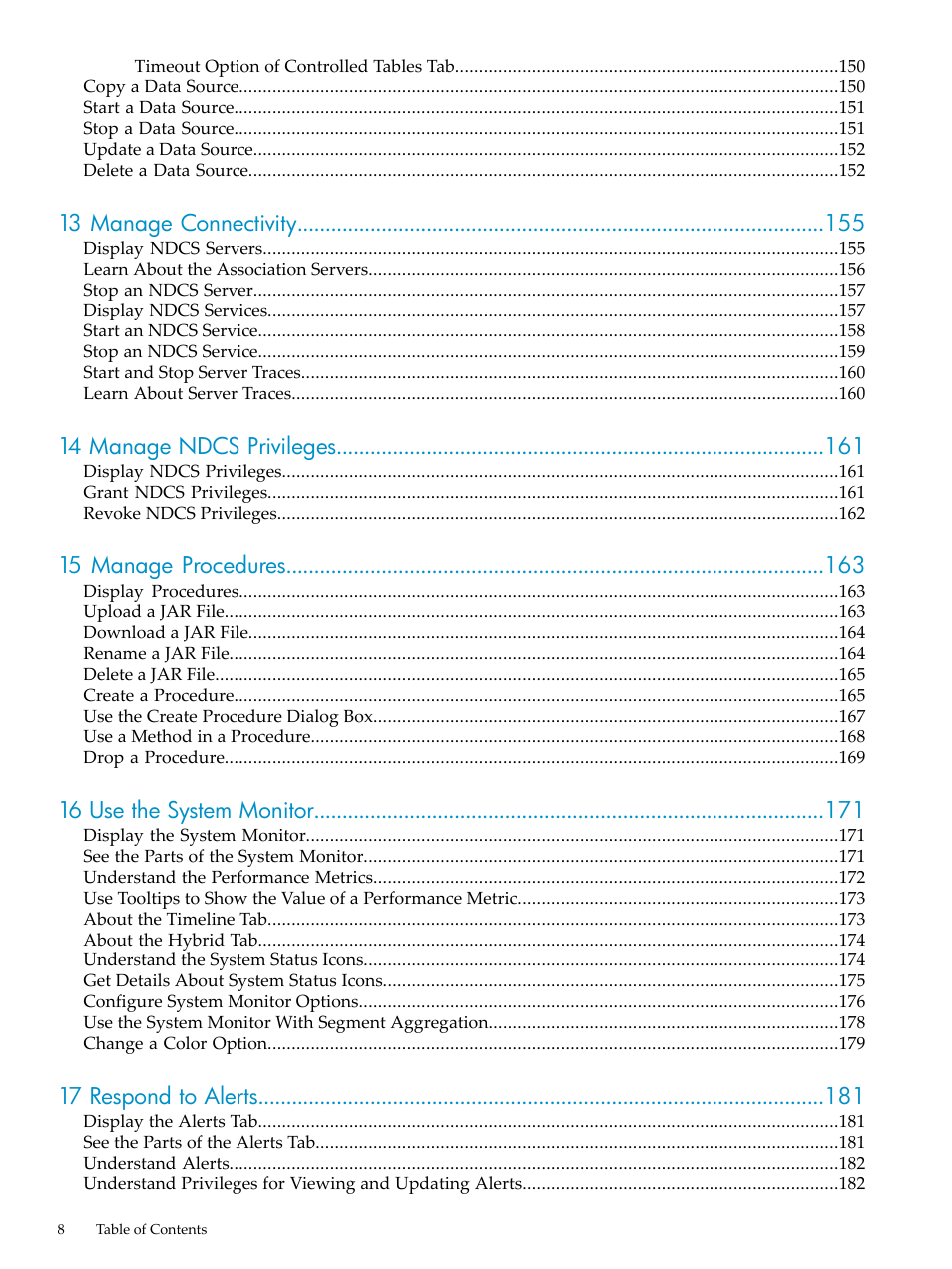 13 manage connectivity, 14 manage ndcs privileges, 15 manage procedures | 16 use the system monitor, 17 respond to alerts | HP Neoview Release 2.5 Software User Manual | Page 8 / 284