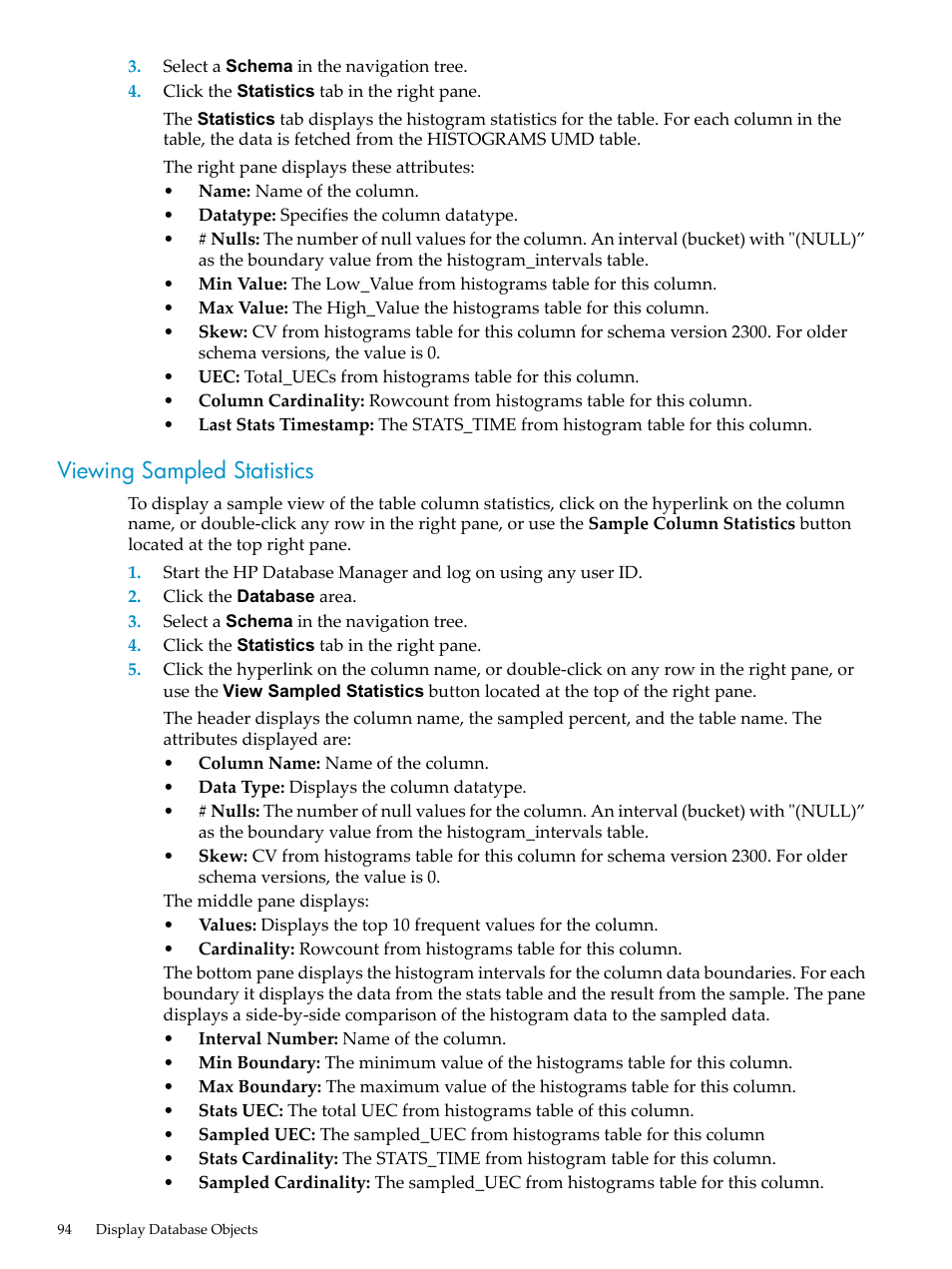 Viewing sampled statistics | HP Neoview Release 2.5 Software User Manual | Page 94 / 284