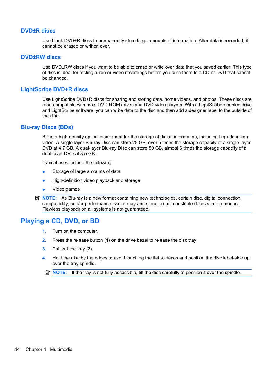 Dvd±r discs, Dvd±rw discs, Lightscribe dvd+r discs | Blu-ray discs (bds), Playing a cd, dvd, or bd | HP EliteBook 8740w Mobile Workstation User Manual | Page 56 / 152