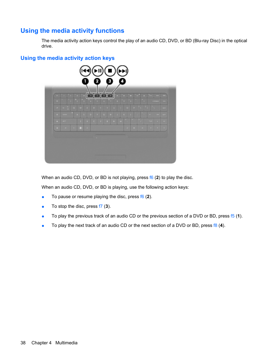 Using the media activity functions, Using the media activity action keys | HP G62-a21EZ Notebook PC User Manual | Page 48 / 126