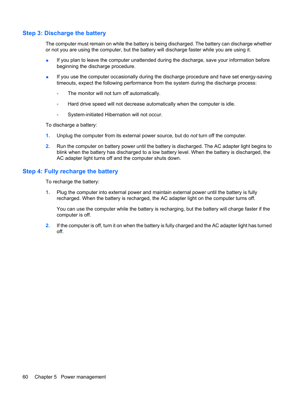 Step 3: discharge the battery, Step 4: fully recharge the battery | HP G62-a21EZ Notebook PC User Manual | Page 70 / 126