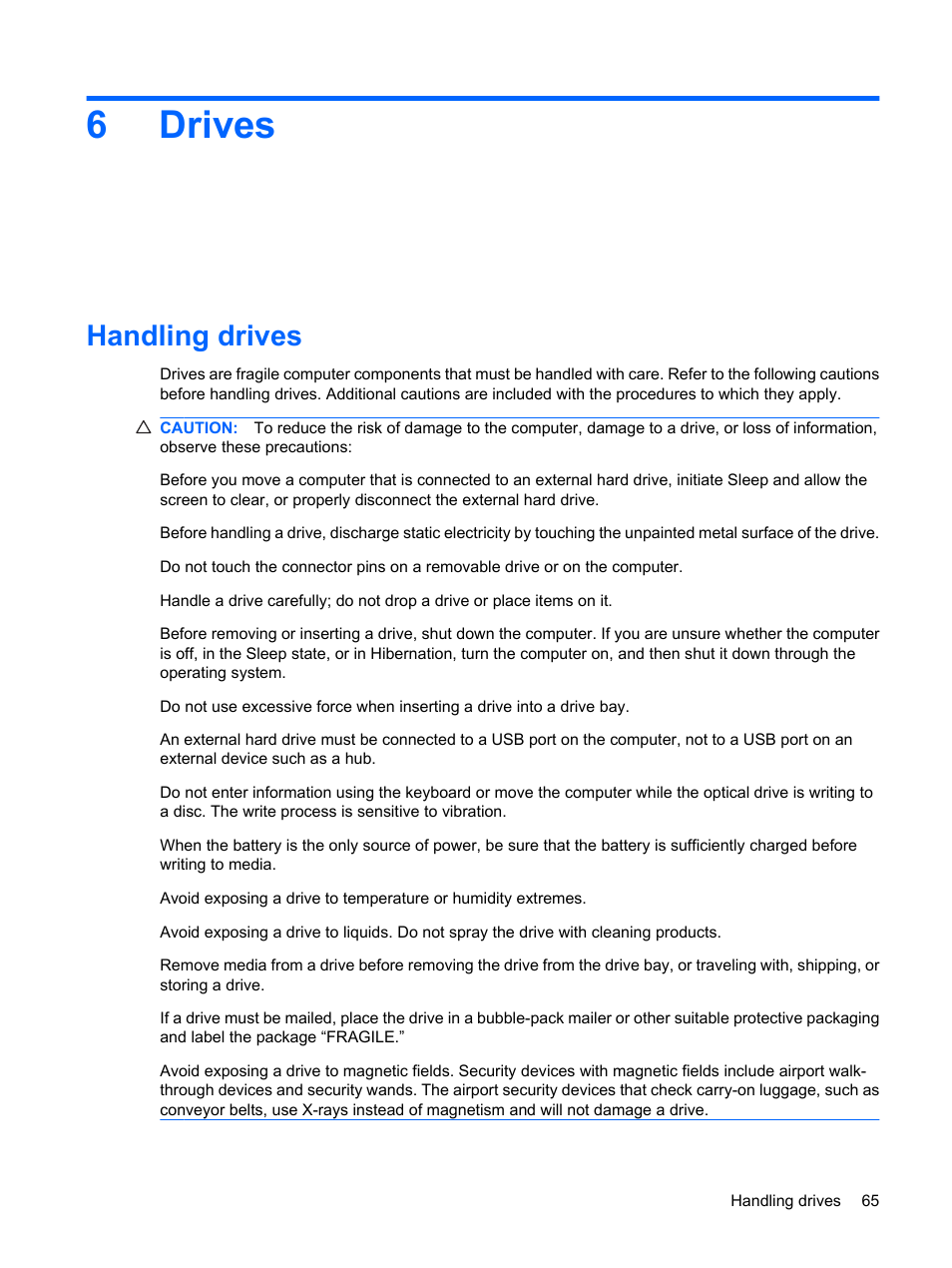 Drives, Handling drives, 6 drives | 6drives | HP G62-a21EZ Notebook PC User Manual | Page 75 / 126