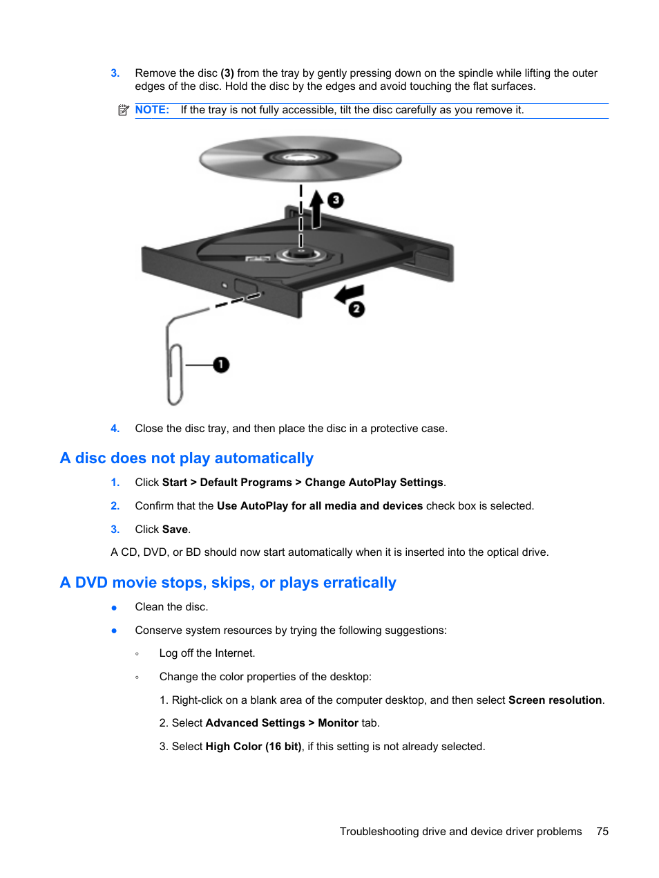 A disc does not play automatically, A dvd movie stops, skips, or plays erratically | HP G62-a21EZ Notebook PC User Manual | Page 85 / 126