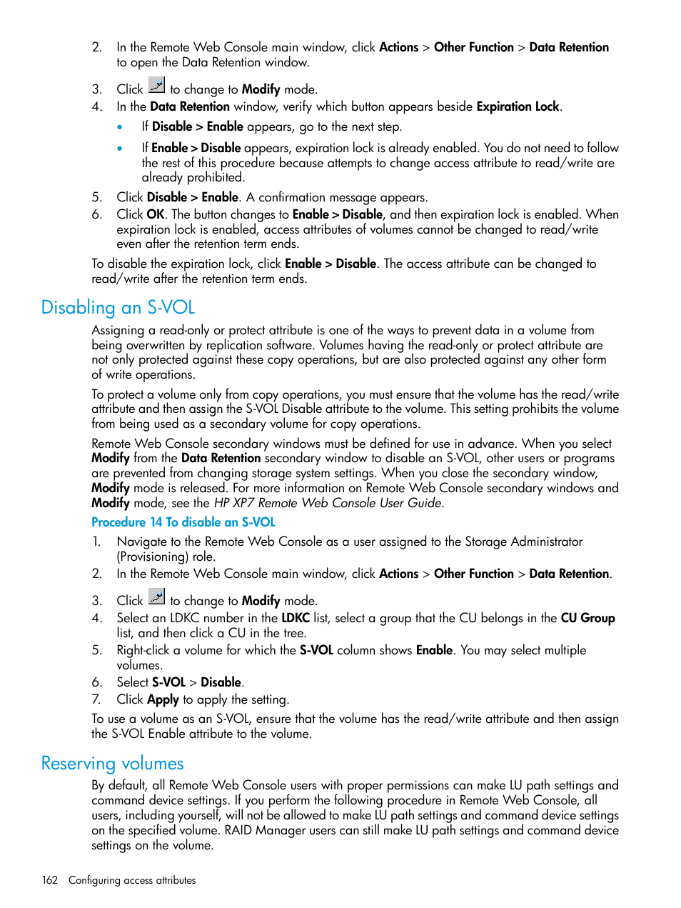 Disabling an s-vol, Reserving volumes, Disabling an s-vol reserving volumes | HP XP Racks User Manual | Page 162 / 486