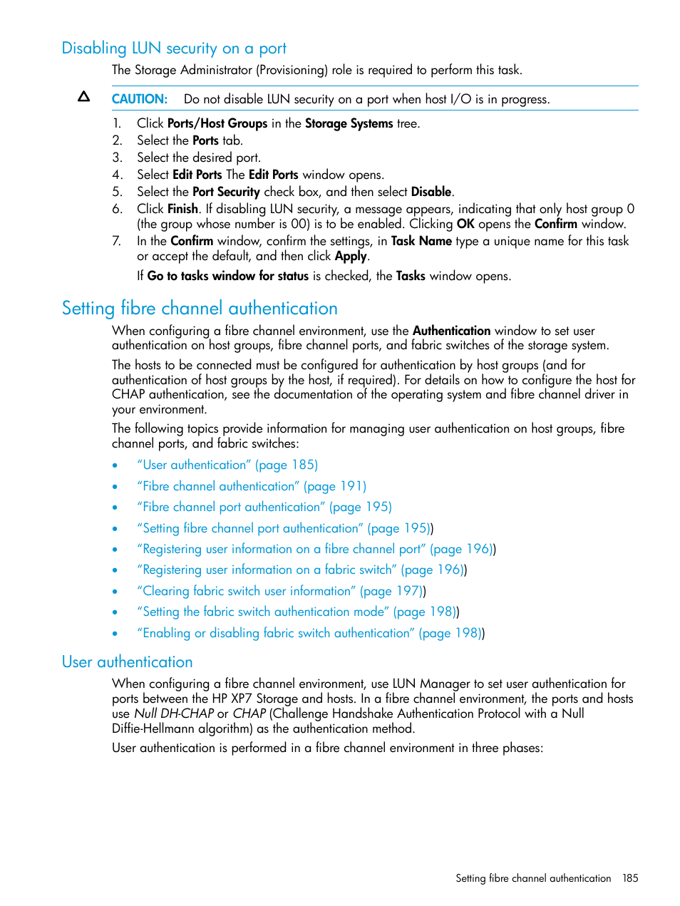 Disabling lun security on a port, Setting fibre channel authentication, User authentication | HP XP Racks User Manual | Page 185 / 486