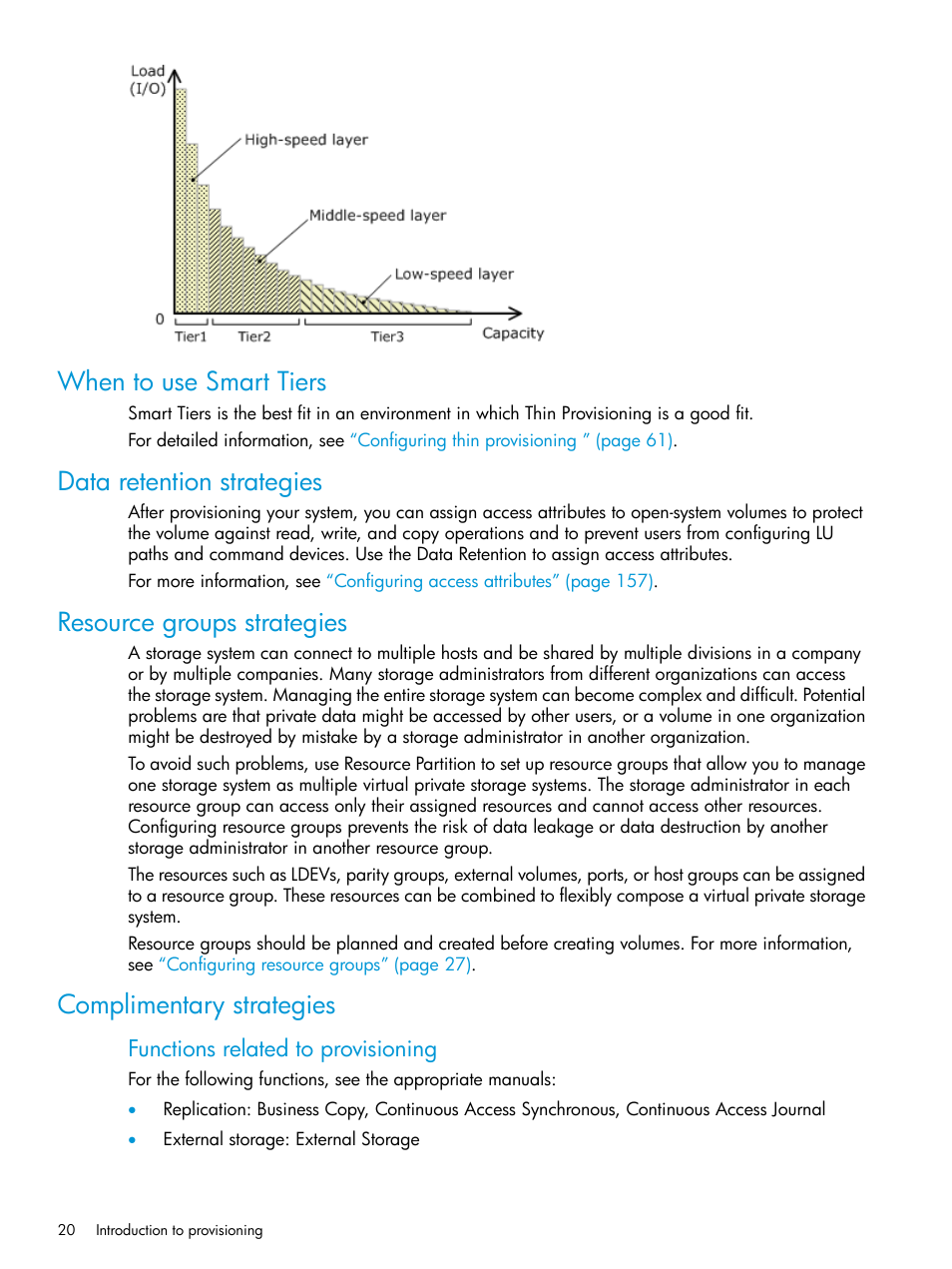 When to use smart tiers, Data retention strategies, Resource groups strategies | Complimentary strategies, Functions related to provisioning | HP XP Racks User Manual | Page 20 / 486