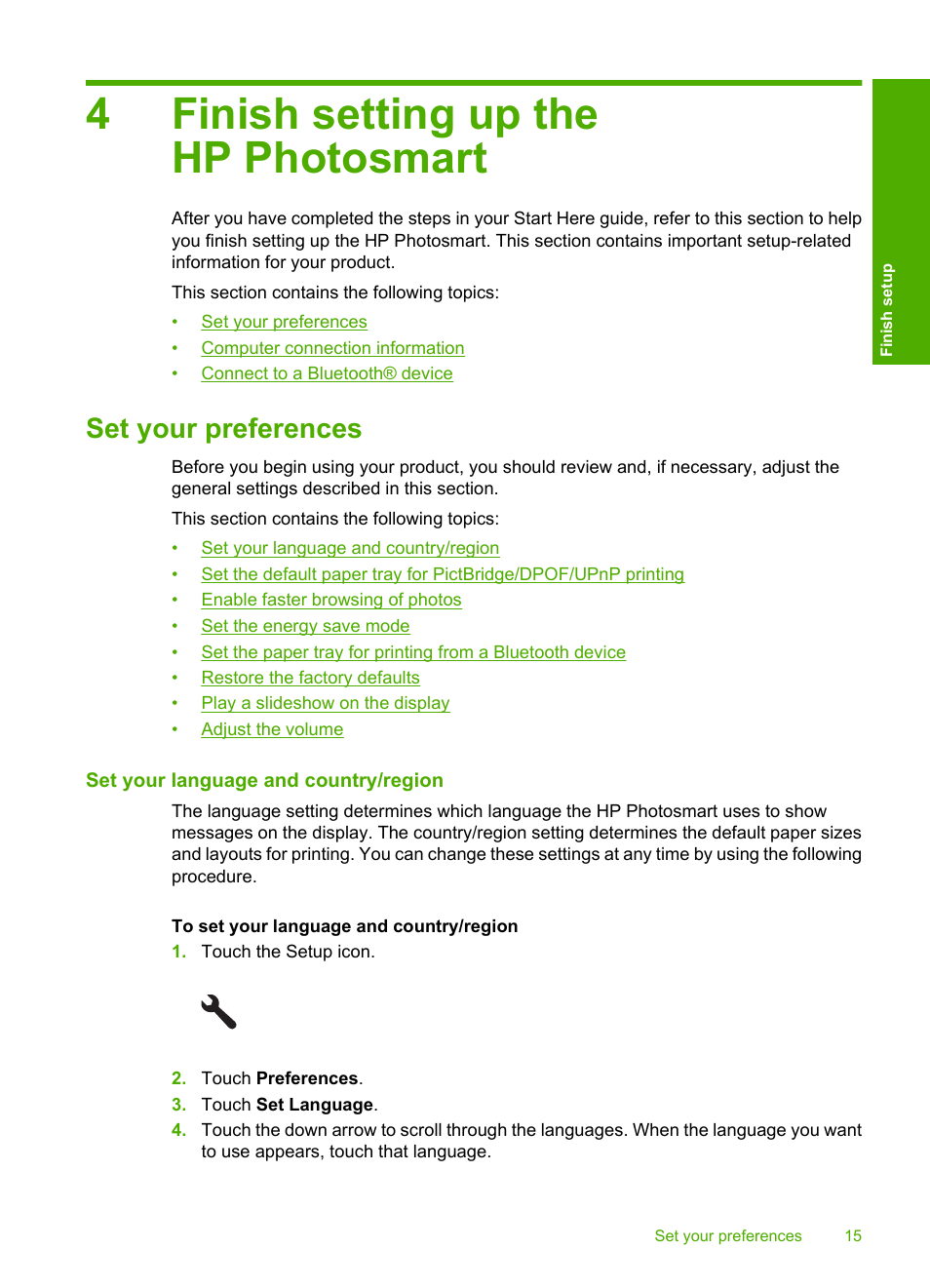 Finish setting up the hp photosmart, Set your preferences, Set your language and country/region | 4 finish setting up the hp photosmart, 4finish setting up the hp photosmart | HP Photosmart D7560 Printer User Manual | Page 18 / 237