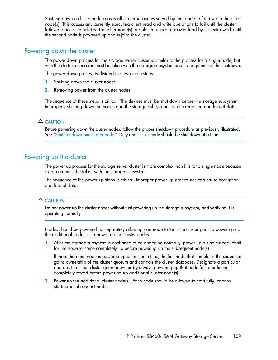Powering down the cluster, Powering up the cluster, 109 powering up the cluster | HP ProLiant SB460c SAN Gateway Storage Server User Manual | Page 109 / 132